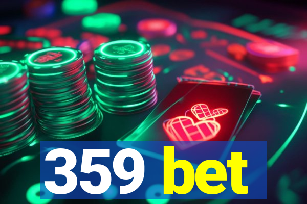 359 bet